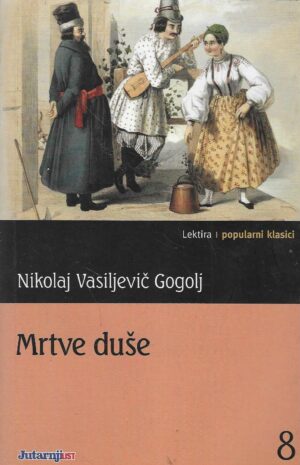 Nikolaj Vasiljevič Gogolj: Mrtve duše