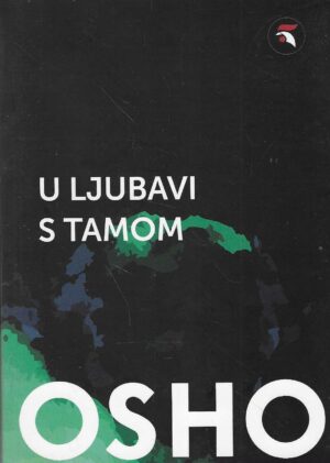 Osho: U ljubavi s tamom