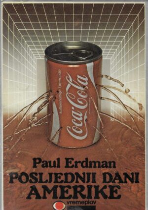 Paul Erdman: Posljednji dani Amerike