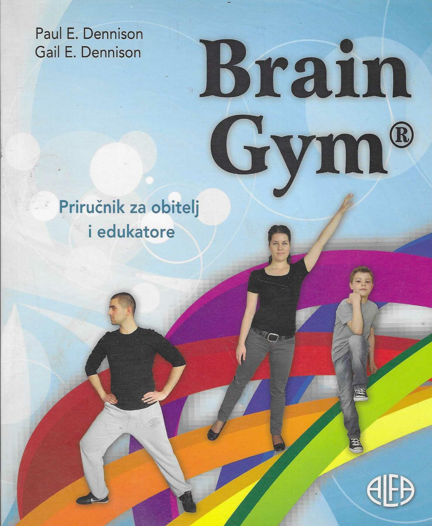 Paul i Gail E. Dennison: Brain Gym - priručnik za obitelji i edukatore