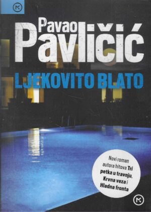 Pavao Pavličić: Ljekovito blato
