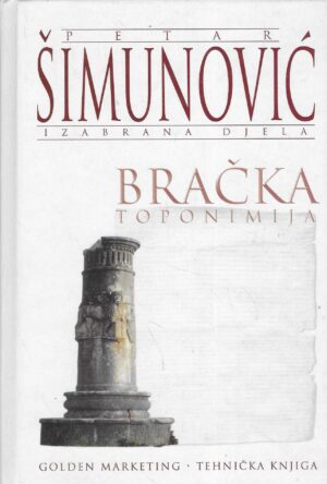 Petar Šimunović: Bračka toponimija