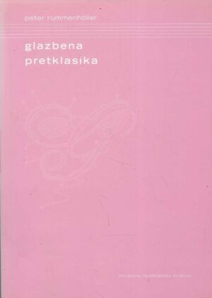 Peter Rummenhöller: Glazbena pretklasika