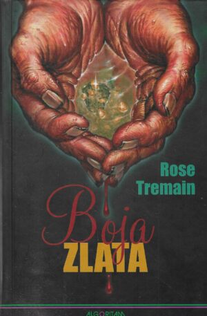 Rose Tremain: Boja zlata