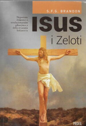 S.F.G. Brandon: Isus i zeloti