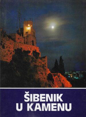 Šibenik u kamenu