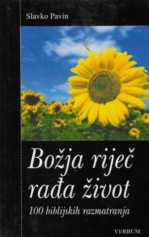 Slavko Pavin: Božja riječ rađa život