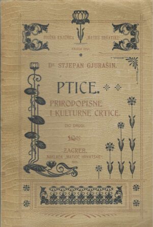 Stjepan Gjurašin: Ptice - prirodopisne i kulturne crtice 2