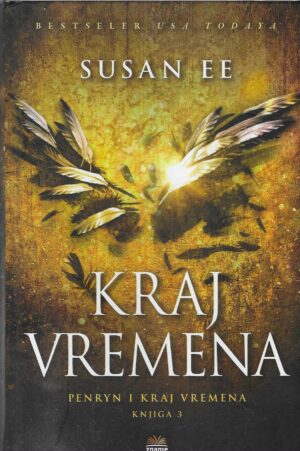 Susan Ee: Kraj vremena (Penryn i kraj vremena 3)