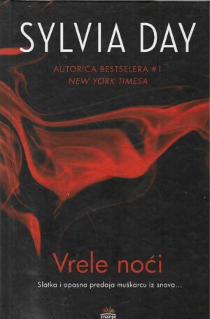 Sylvia Day: Vrele noći