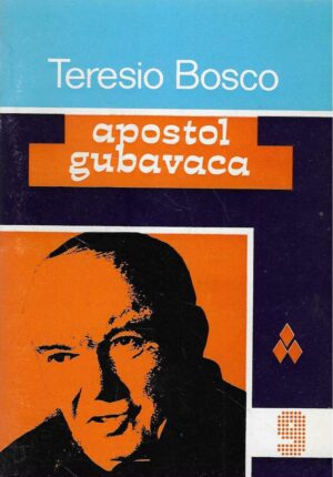 Teresio Bosco: Apostol gubavaca