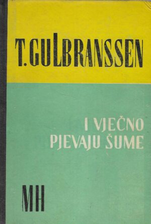 Trygve Gulbranssen: Roman iz života u Norveškoj 4-6