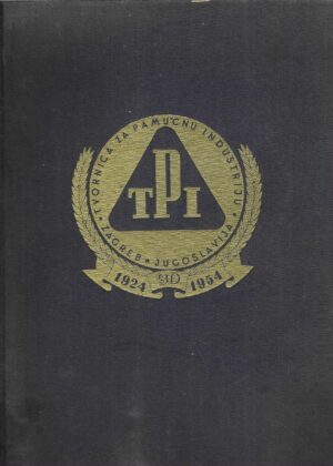 Tvornica za pamučnu industriju 1924.-1954. - 30 godina