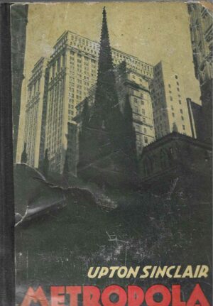Upton Sinclair: Metropola