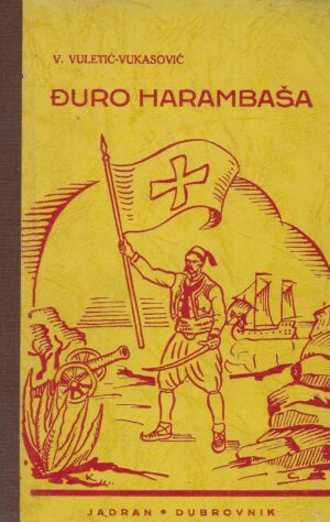 V. Vuletić-Vukasović: Đuro Harambaša