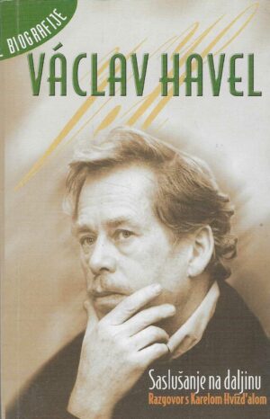 Václav Havel: Saslušanje na daljinu - razgovor s Hvižd'alom