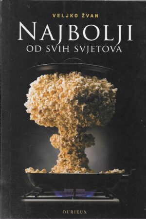 Veljko Žvan: Najbolji od svih svjetova