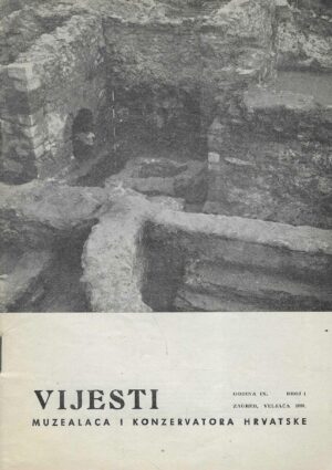 Vijesti muzealaca i konzervatora Hrvatske, godina IX. broj 1