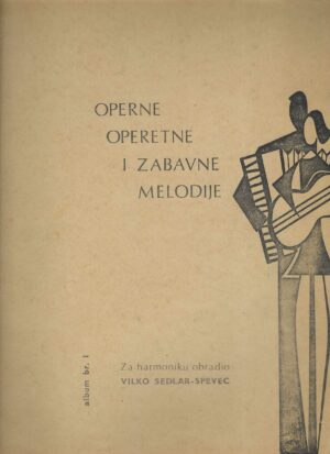 Vilko Sedlar-Spevec: Operne, operetne i zabavne melodije