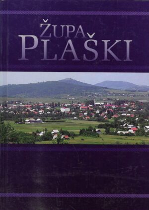 Višnja Lipošćak (ur.): Župa Plaški