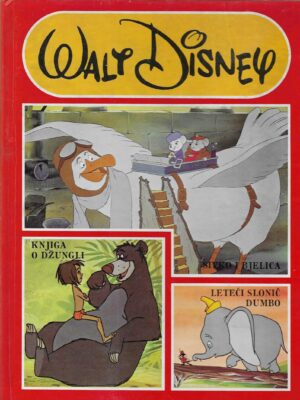 Walt Disney: Sivko i Bjelić - Leteći slonić Dumbo - Knjiga o džungli