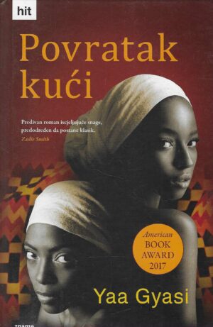 Yaa Gyasi: Povratak kući