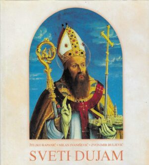 Ž. Rapanić, M. Ivanišević: Sveti Dujam