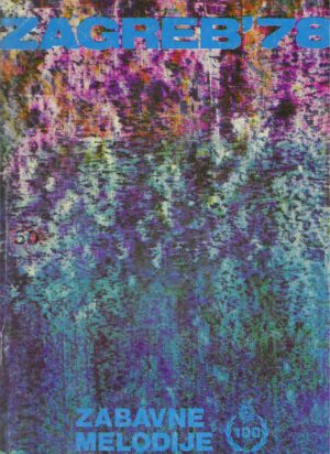 Zabavne melodije 100: 24. festival zabavne muzike Zagreb '78