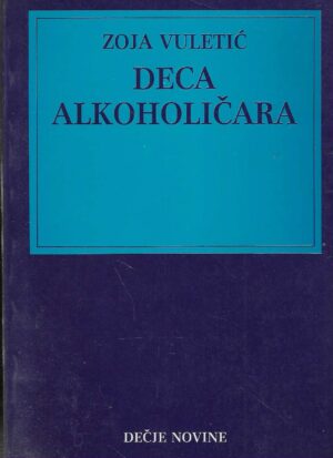Zoja Vuletić: Deca alkoholičara