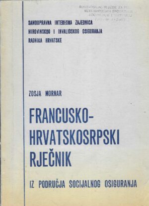 Zosja Mornar: Francusko-hrvatskosrpski rječnik iz područja socijalnog osiguranja