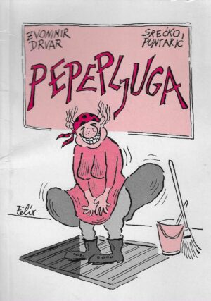 Zvonimir Drvar: Pepeljuga (S potpisom autora)