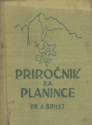 A. Brilej: Priročnik za planince