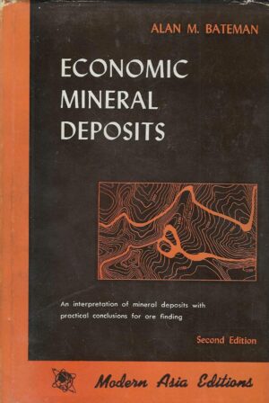 Alan M. Bateman: Economic Mineral Deposits