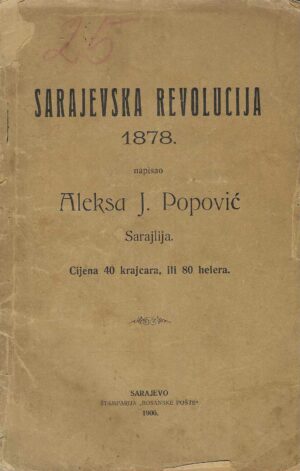 Aleksa J. Popović: Sarajevska revolucija 1878.