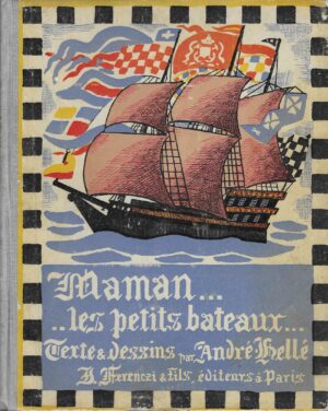 André Hellé: Maman... Les petits Bateaux...