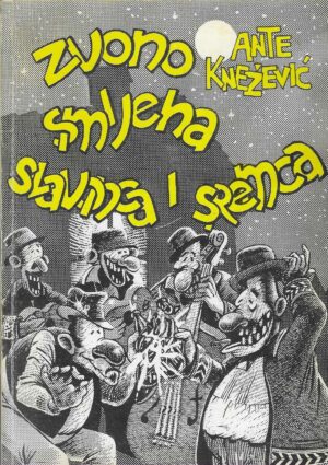 Ante Knežević: Zvono smijeha Slavonca i Sremca