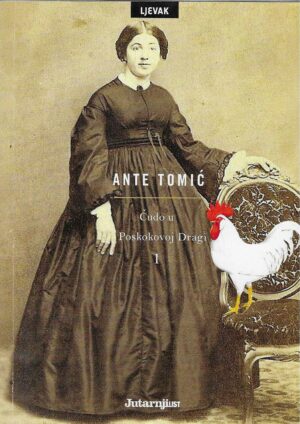 Ante Tomić: Čudo u Poskokovoj Dragi