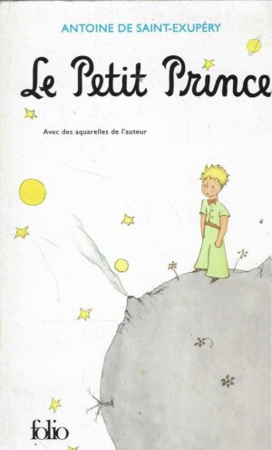 Antoine de Saint-Exupéry: Le Petit Prince