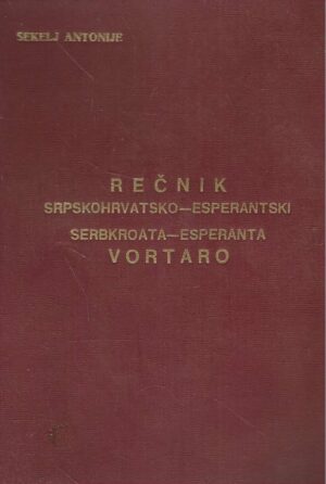 Antonije Sekelj: Rečnik srpskohrvatsko-esperantski
