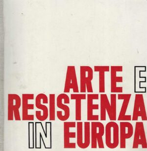 Arte e resistenza in Europa