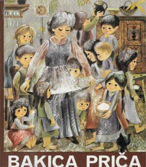 Bakica priča - Slovenske narodne pripovijetke