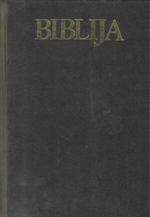 Biblija - Stari i Novi zavjet