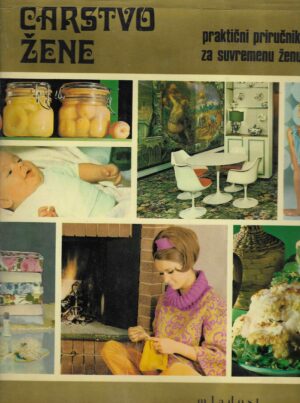 Carstvo žene - praktični priručnik za suvremenu ženu (1-2)