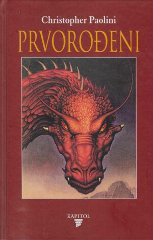 Christopher Paolini: Prvorođeni i Vatra (Nasljeđe 2 i 3)