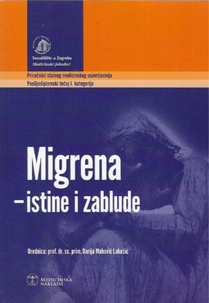 Darija Mahović Lakušić (ur.): Migrena - istine i zablude