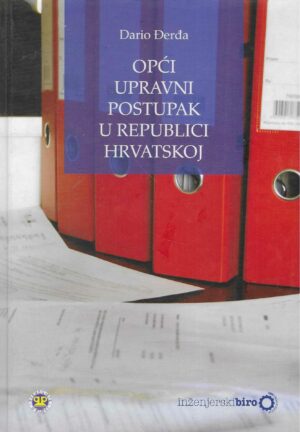 Dario Đerđa: Opći upravni postupak u Republici Hrvatskoj