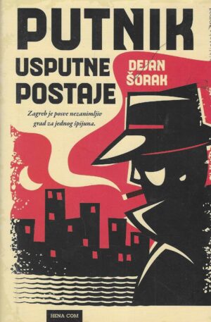 Dejan Šorak: Putnik usputne postaje