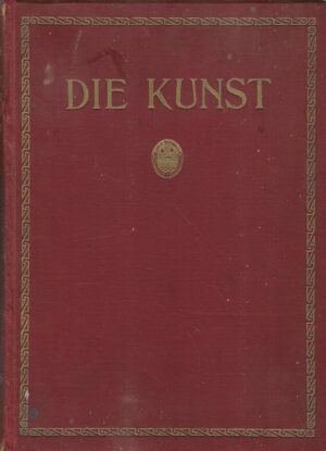Die Kunst: Monatshefte für freie und angewandte Kunst