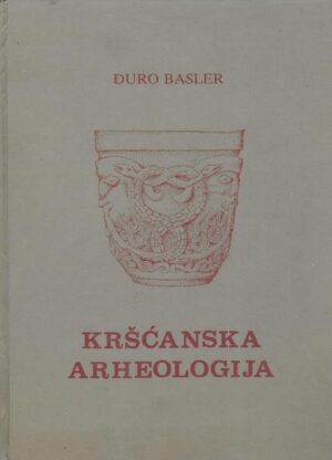 Đuro Basler: Kršćanska arheologija