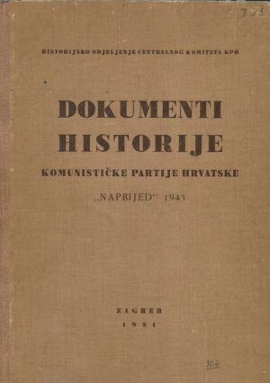 Dokumenti historije Komunističke partije Hrvatske 3 - Naprijed 1943